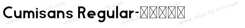 Cumisans Regular字体转换
